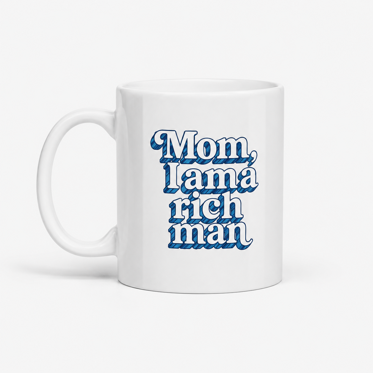 Mug "Mom, I'm a rich man" – vue 2 | Inès m.