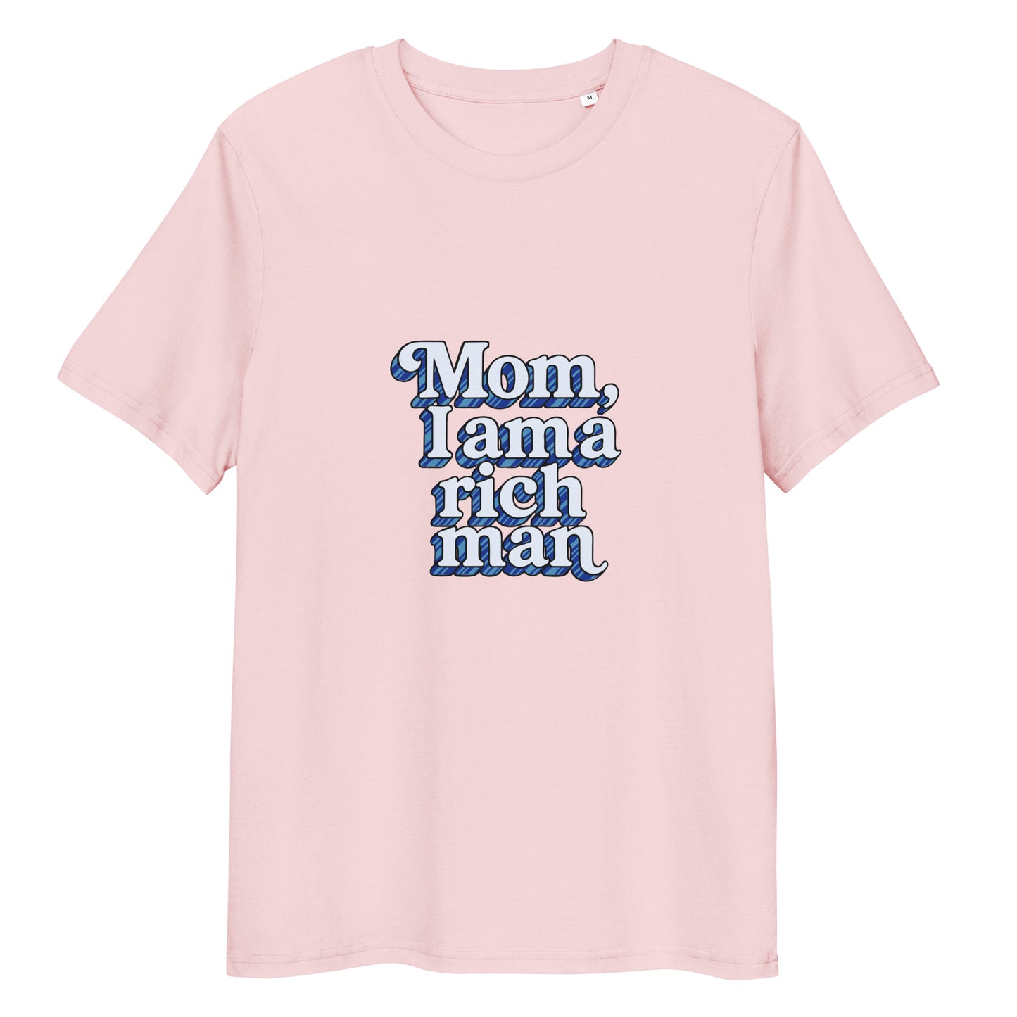 T-shirt "Mom, I'm a rich man" - bleu rose – vue de face | Inès m.